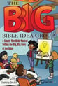 The BIG Bible Idea Group Unison Choral Score cover